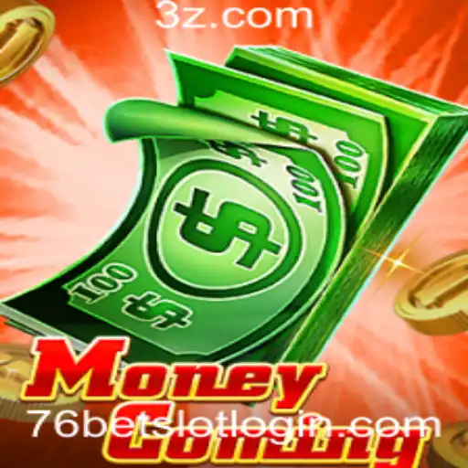 Explorando o Mundo Empolgante do Jogo MoneyComing - 76bet Slot Login
