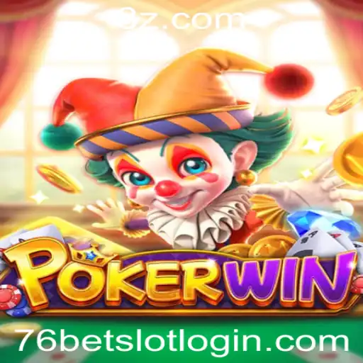 POKERWIN e Oportunidades de 76bet Slot Login: Jogabilidade e Regras