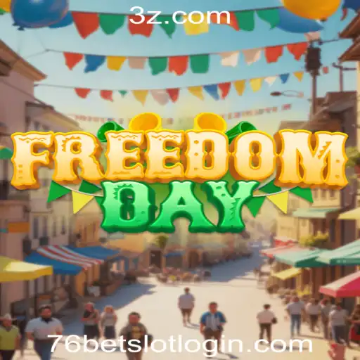 Explorando o Mundo de FreedomDay e 76bet Slot Login